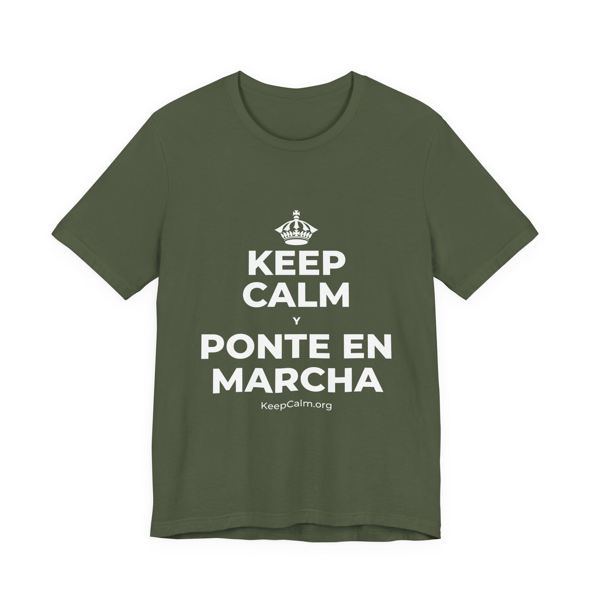 KEEP CALM Y PONTE EN MARCHA T-Shirt (Military Green–Autumn)