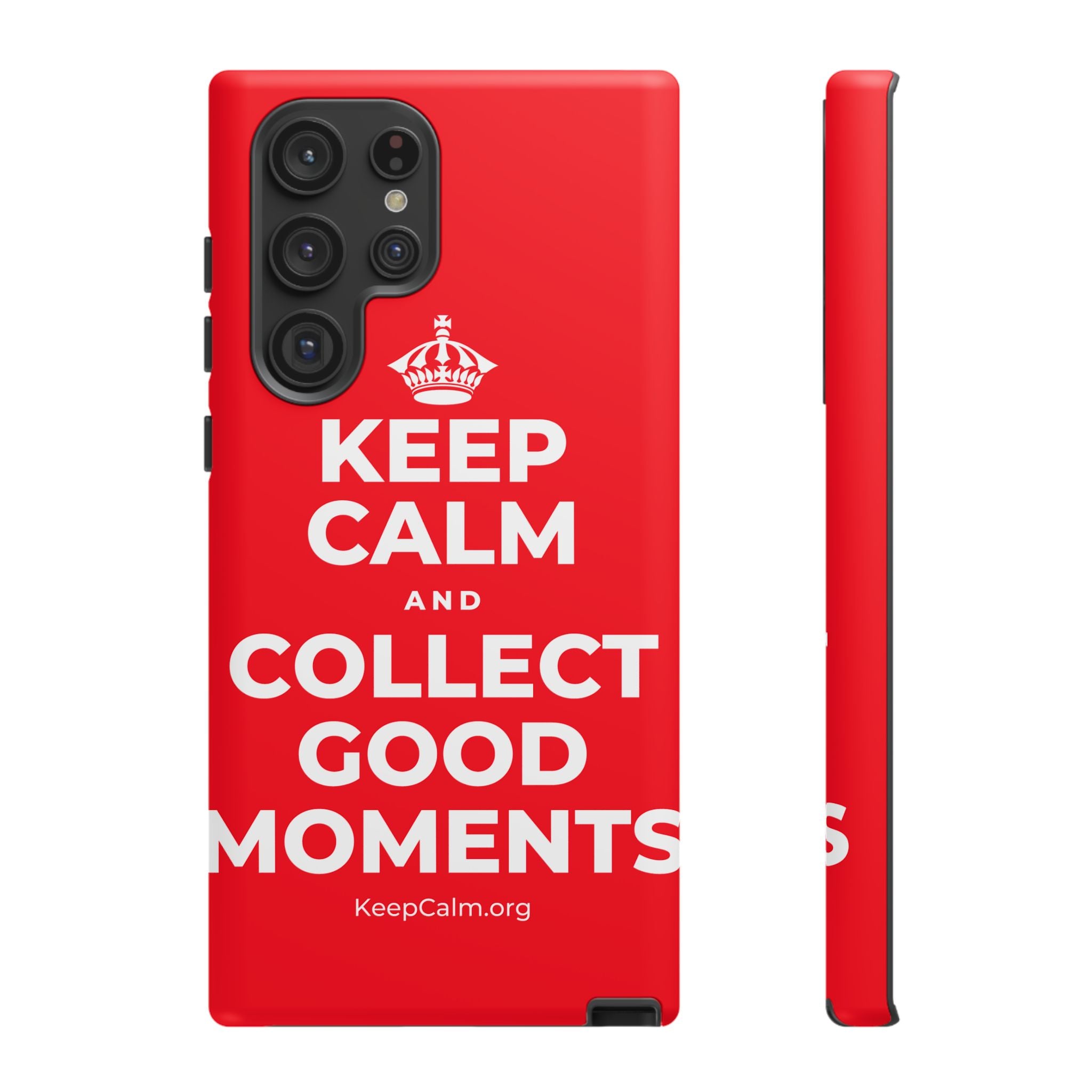 KEEP CALM AND COLLECT GOOD MOMENTS Phone Case