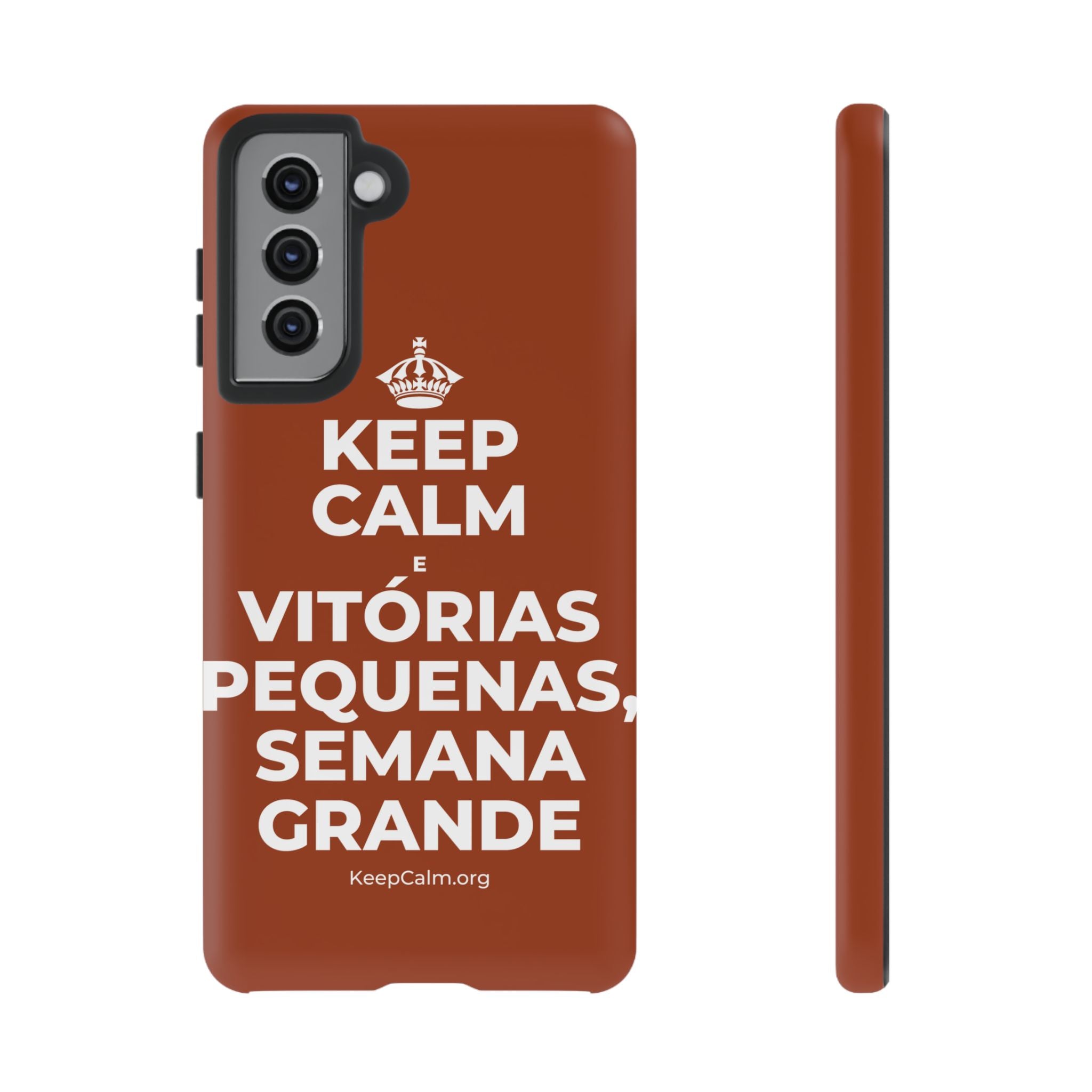 KEEP CALM E VITÓRIAS PEQUENAS, SEMANA GRANDE Phone Case
