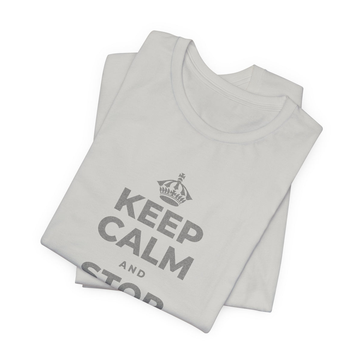 KEEP CALM AND STOP TRYING TO DO IT ALL T-Shirt (Baby Blue–Silver)