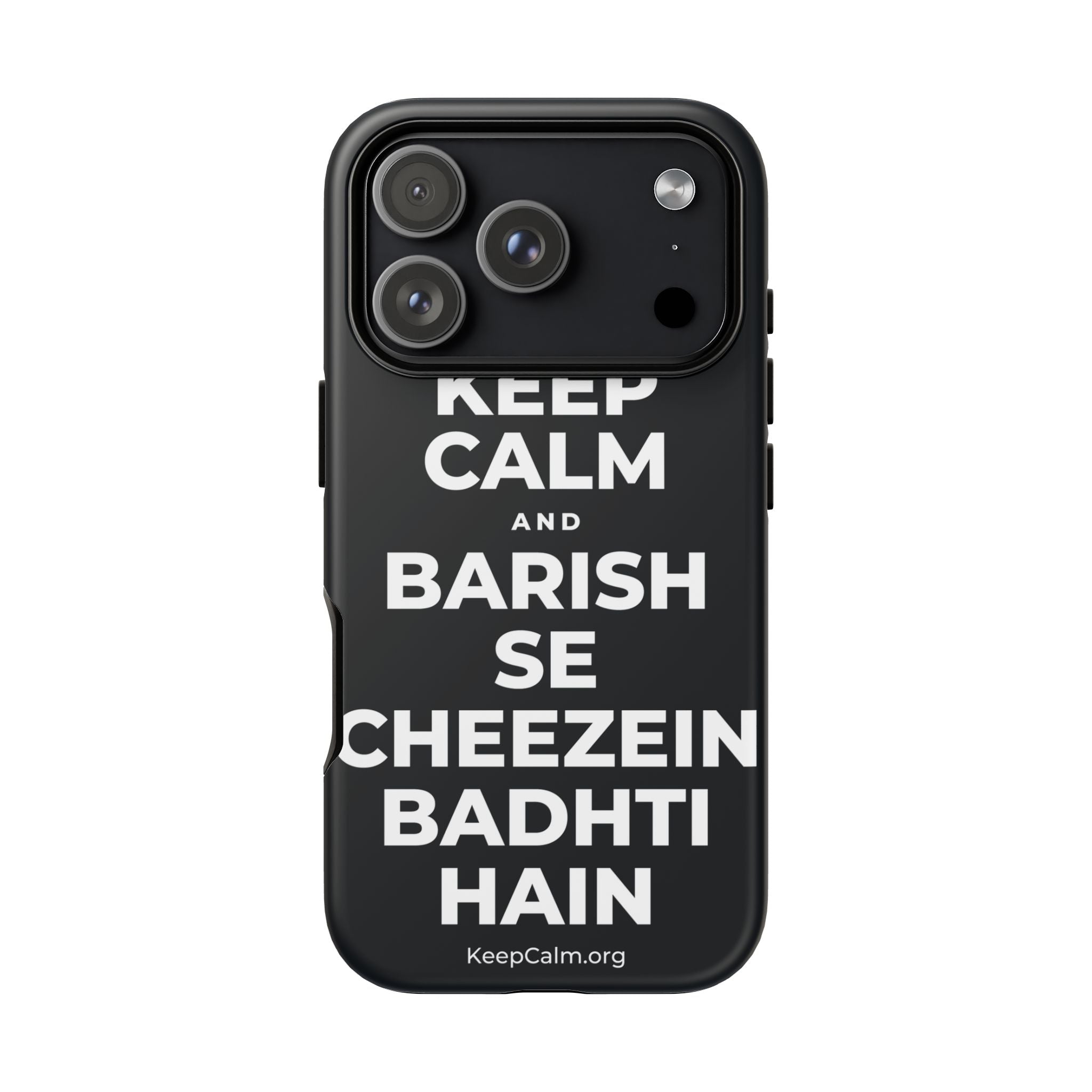 KEEP CALM AND BARISH SE CHEEZEIN BADHTI HAIN Phone Case (Dark)