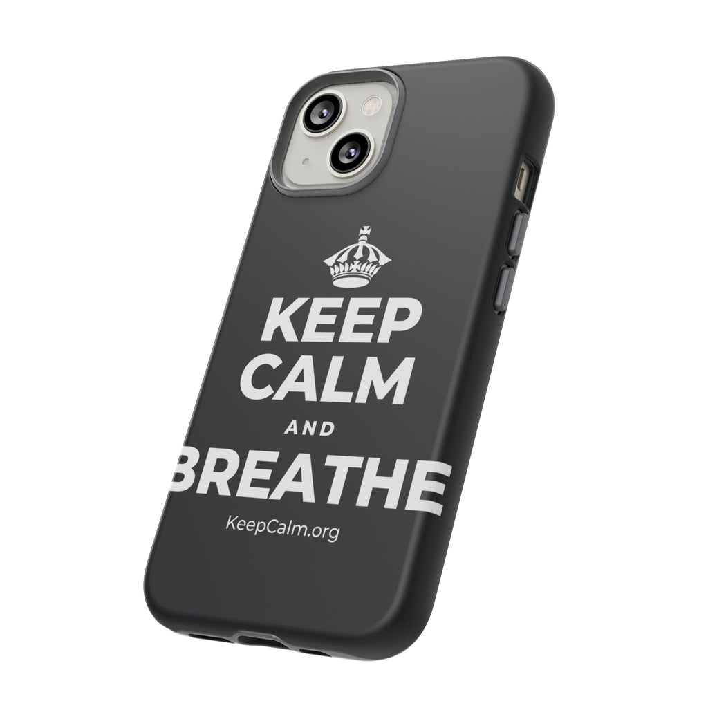 KEEP CALM AND BREATHE Phone Case (Dark)