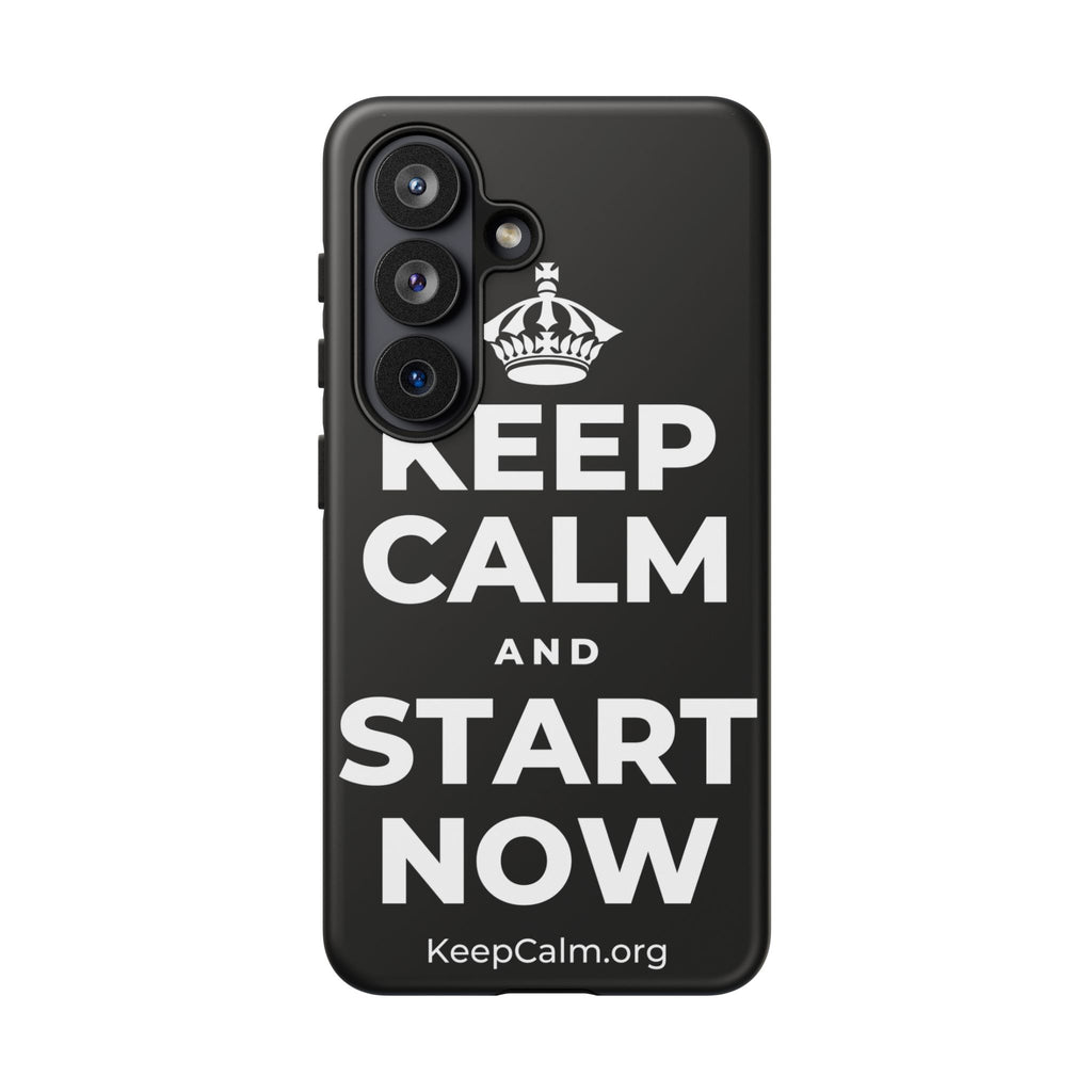 KEEP CALM AND START NOW Phone Case