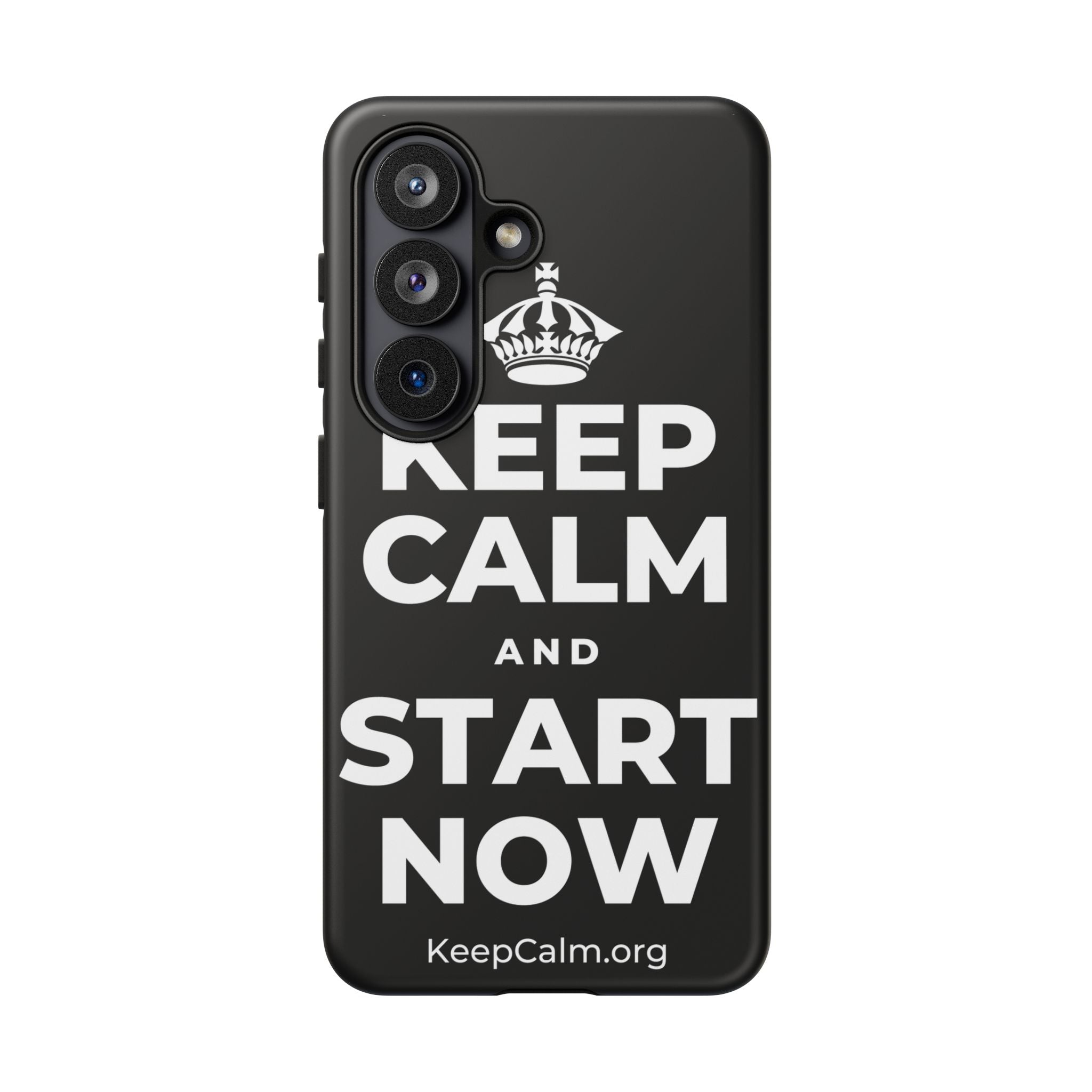 KEEP CALM AND START NOW Phone Case