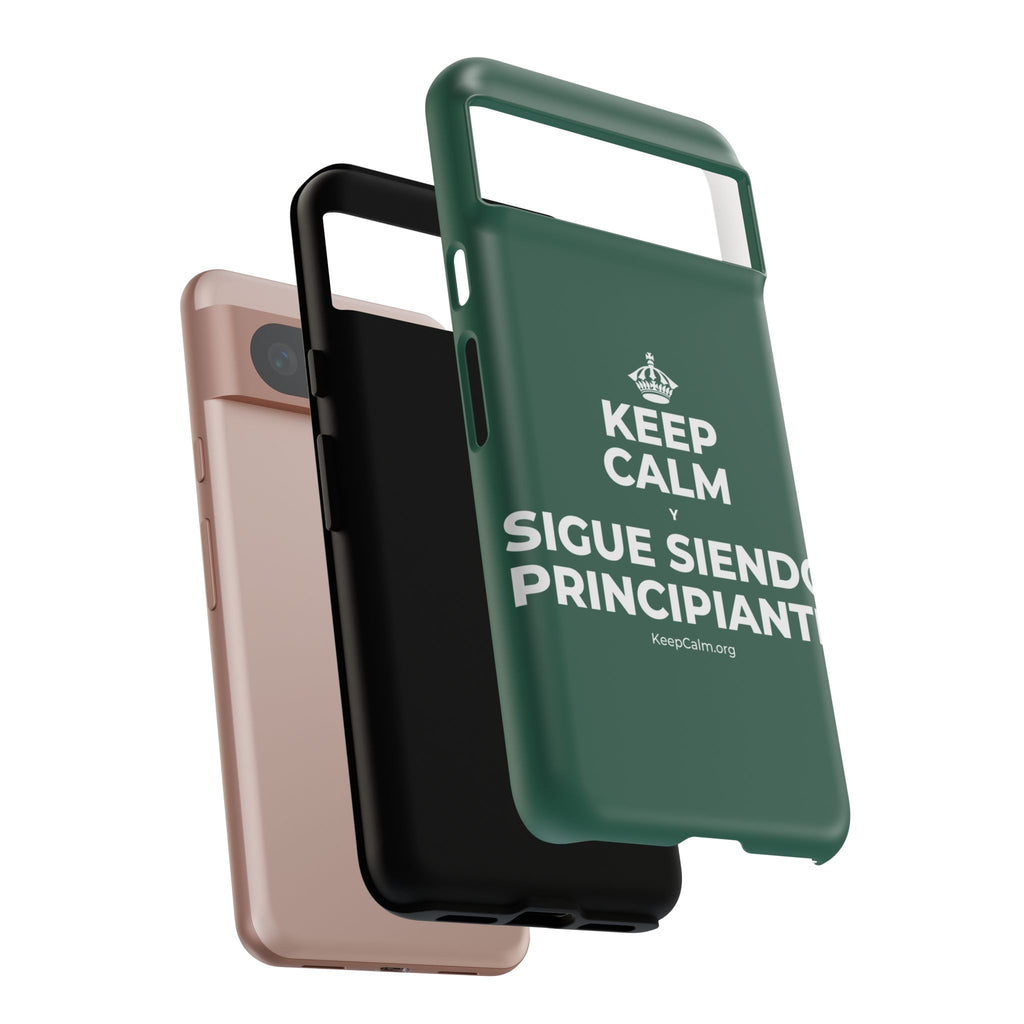 KEEP CALM Y SIGUE SIENDO PRINCIPIANTE Phone Case