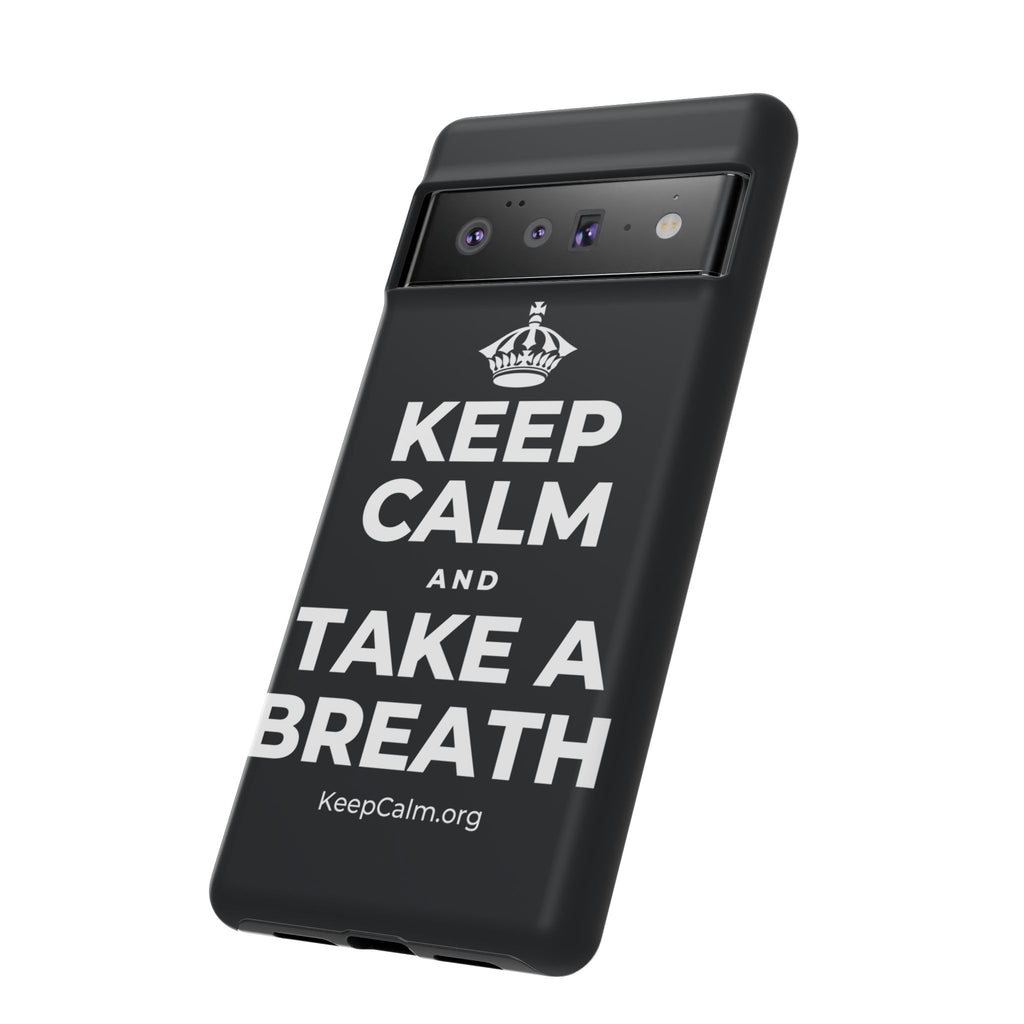 KEEP CALM AND TAKE A BREATH Phone Case (Dark)