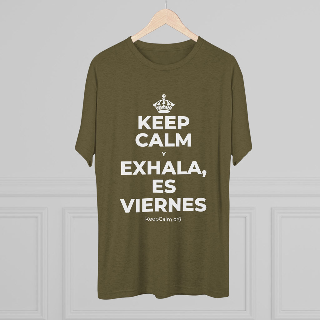 KEEP CALM Y EXHALA, ES VIERNES Tri-Blend Tee
