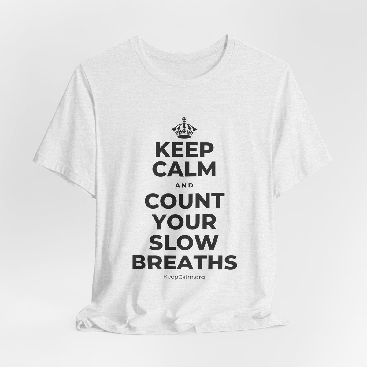 KEEP CALM AND COUNT YOUR SLOW BREATHS T-Shirt (Soft Cream–Heather Mauve)