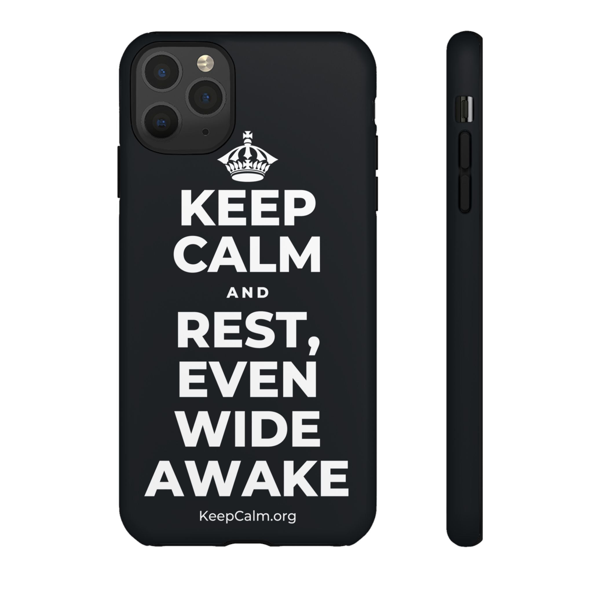 KEEP CALM AND REST, EVEN WIDE AWAKE Phone Case (Dark)