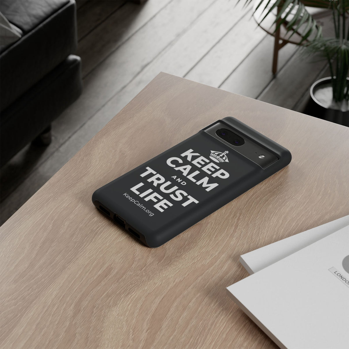 KEEP CALM AND TRUST LIFE Phone Case (Dark)