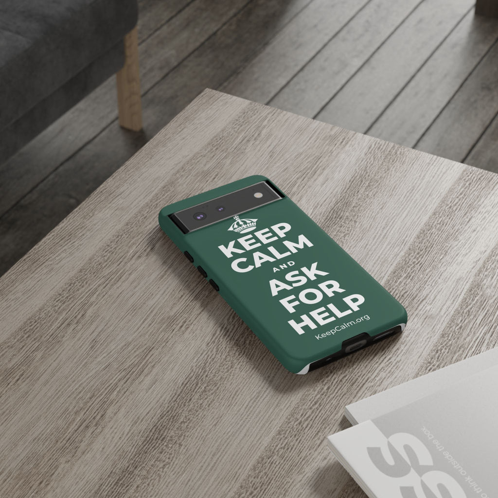 KEEP CALM AND ASK FOR HELP Phone Case