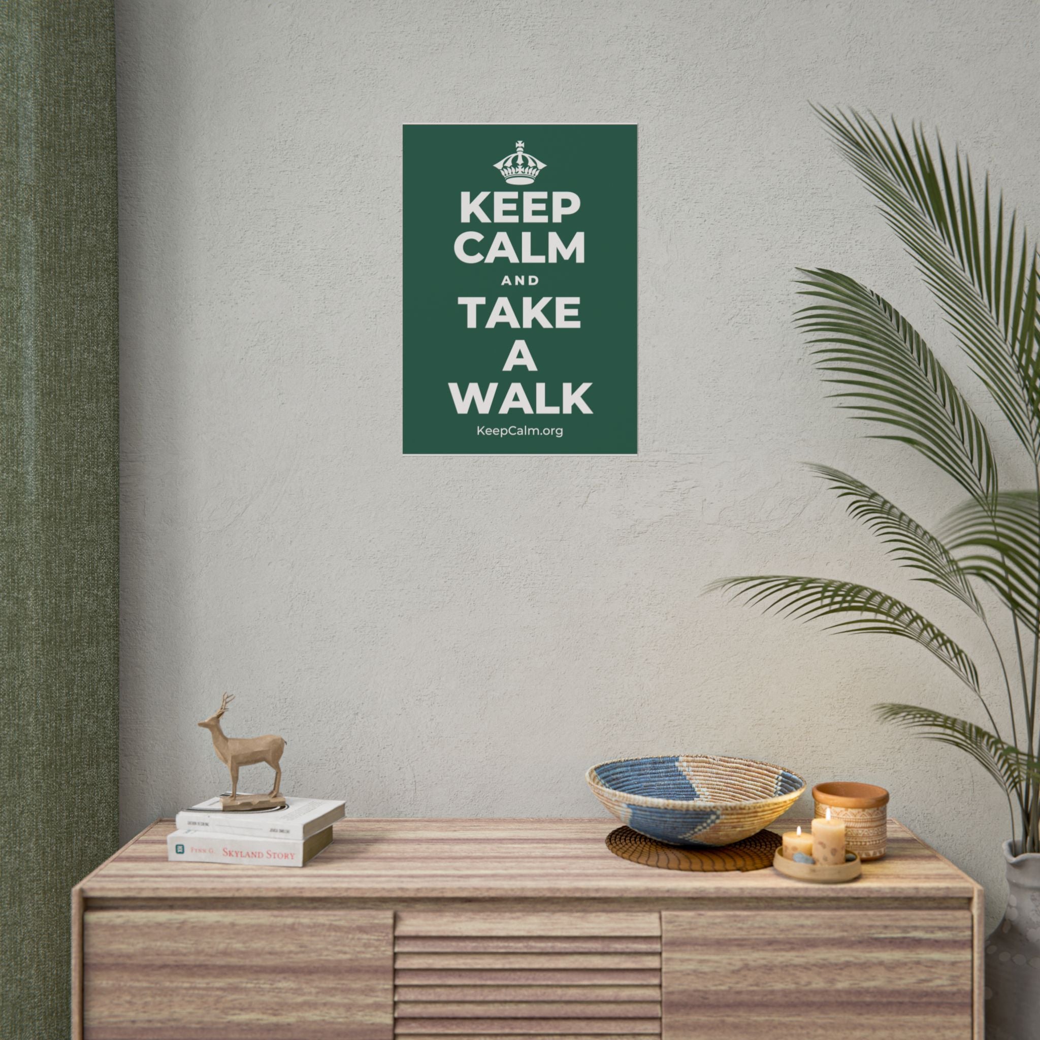 KEEP CALM AND TAKE A WALK Poster