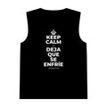 KEEP CALM Y DEJA QUE SE ENFRÍE Tank Top