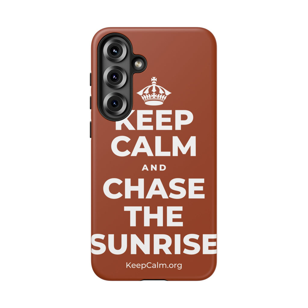 KEEP CALM AND CHASE THE SUNRISE Phone Case