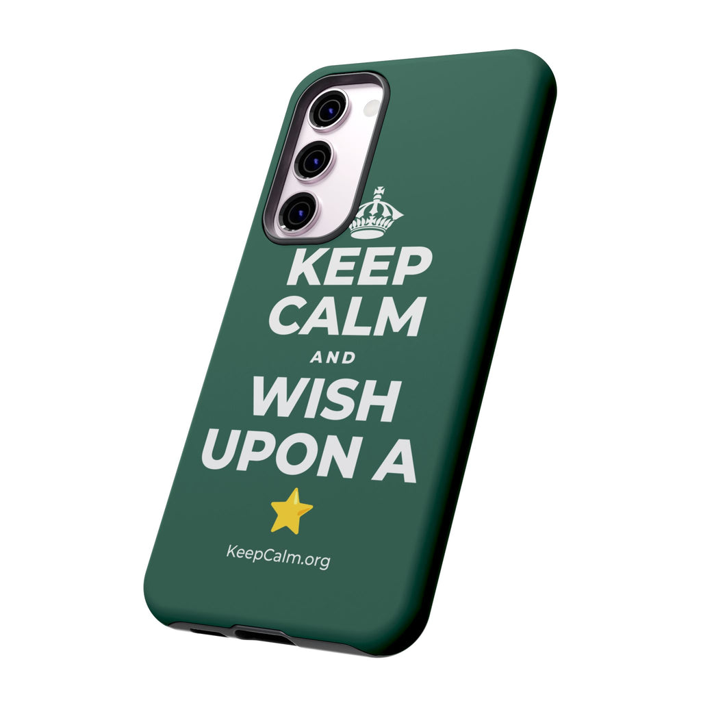 KEEP CALM AND WISH UPON A ⭐ Phone Case