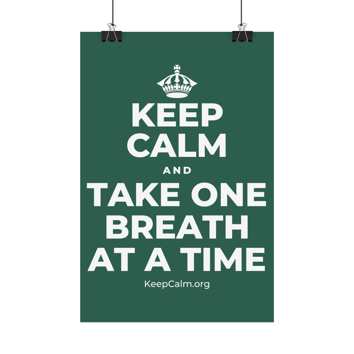 KEEP CALM AND TAKE ONE BREATH AT A TIME Satin Poster