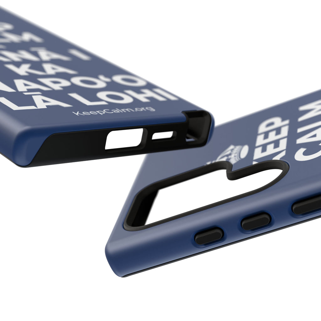 KEEP CALM A NĀNĀ I KA NAPOʻO LĀ LOHI Phone Case