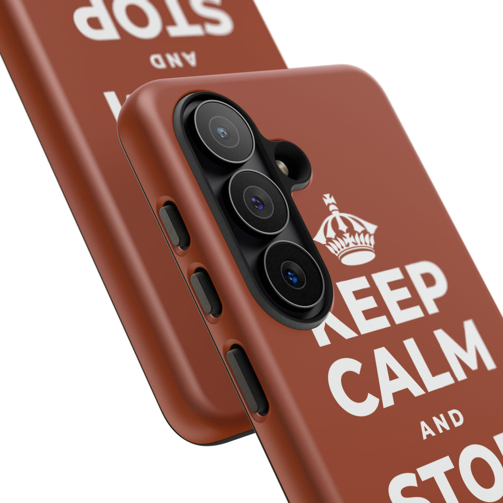 KEEP CALM AND STOP FORCING IT Phone Case