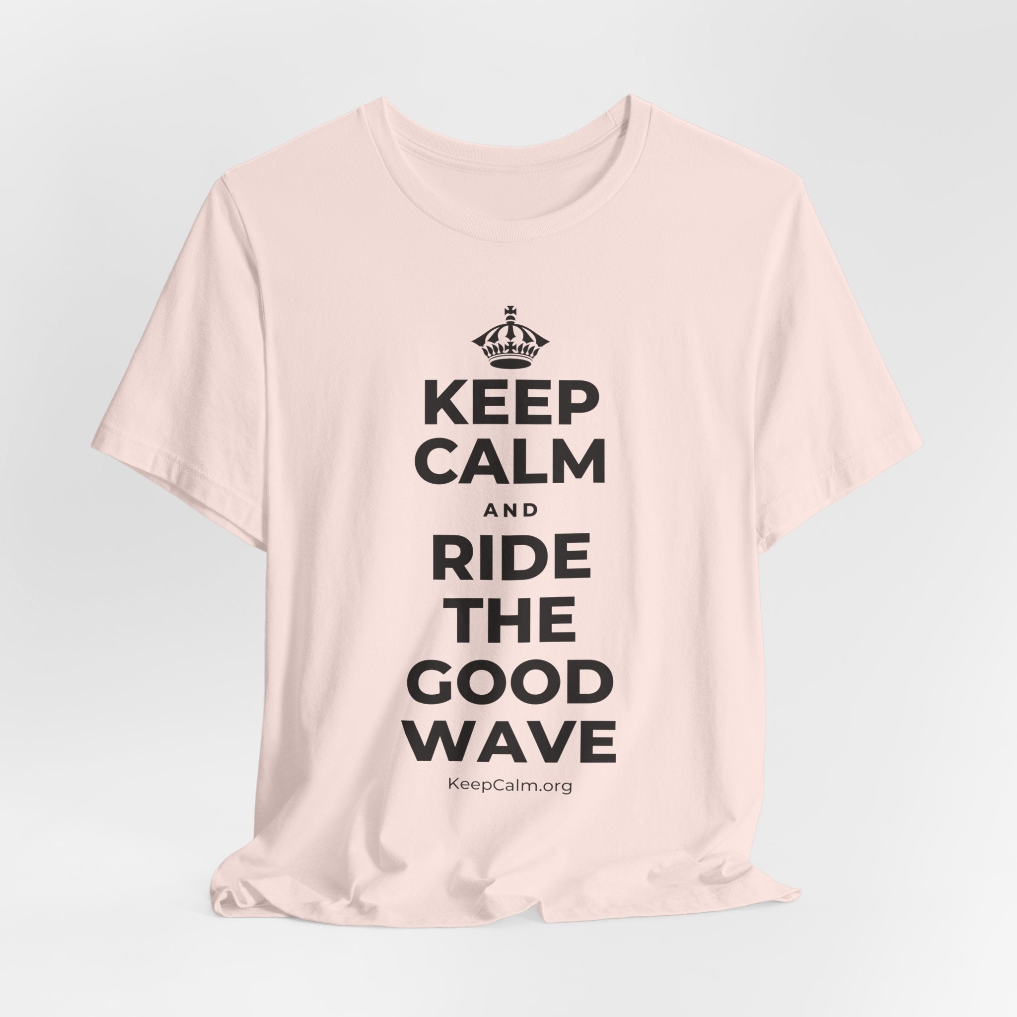 KEEP CALM AND RIDE THE GOOD WAVE T-Shirt (Soft Cream–Heather Mauve)