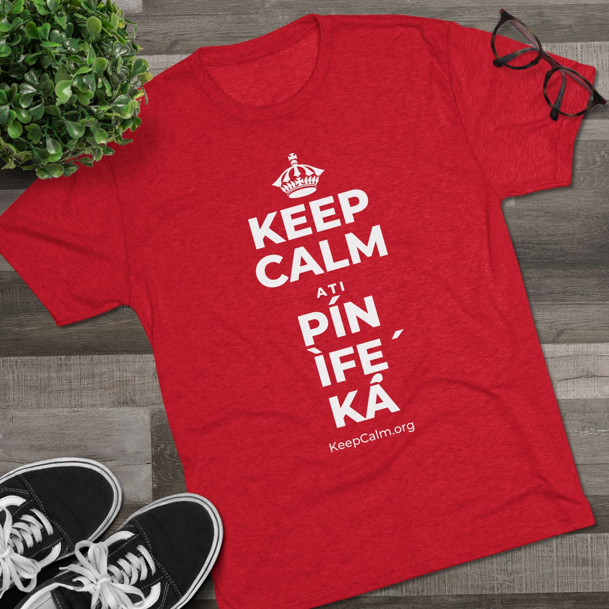 KEEP CALM ATI PÍN ÌFẸ́ KÁ Tri-Blend Tee