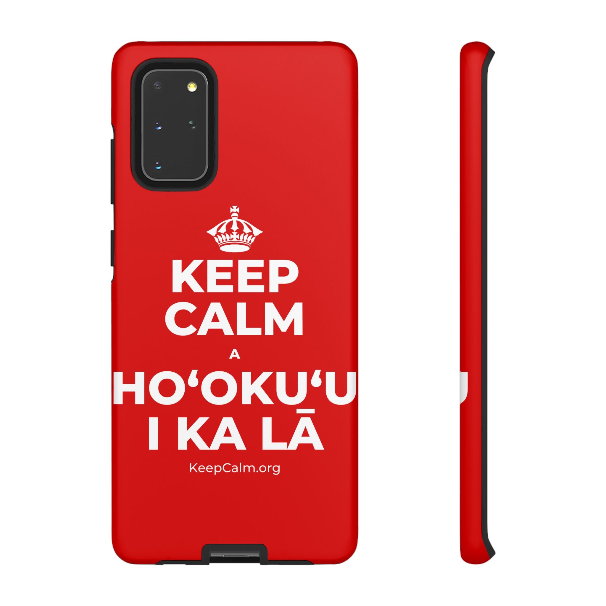 KEEP CALM A HOʻOKUʻU I KA LĀ Phone Case