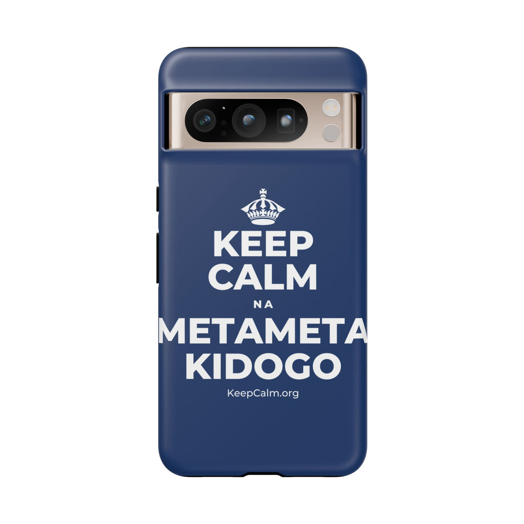 KEEP CALM NA METAMETA KIDOGO Phone Case