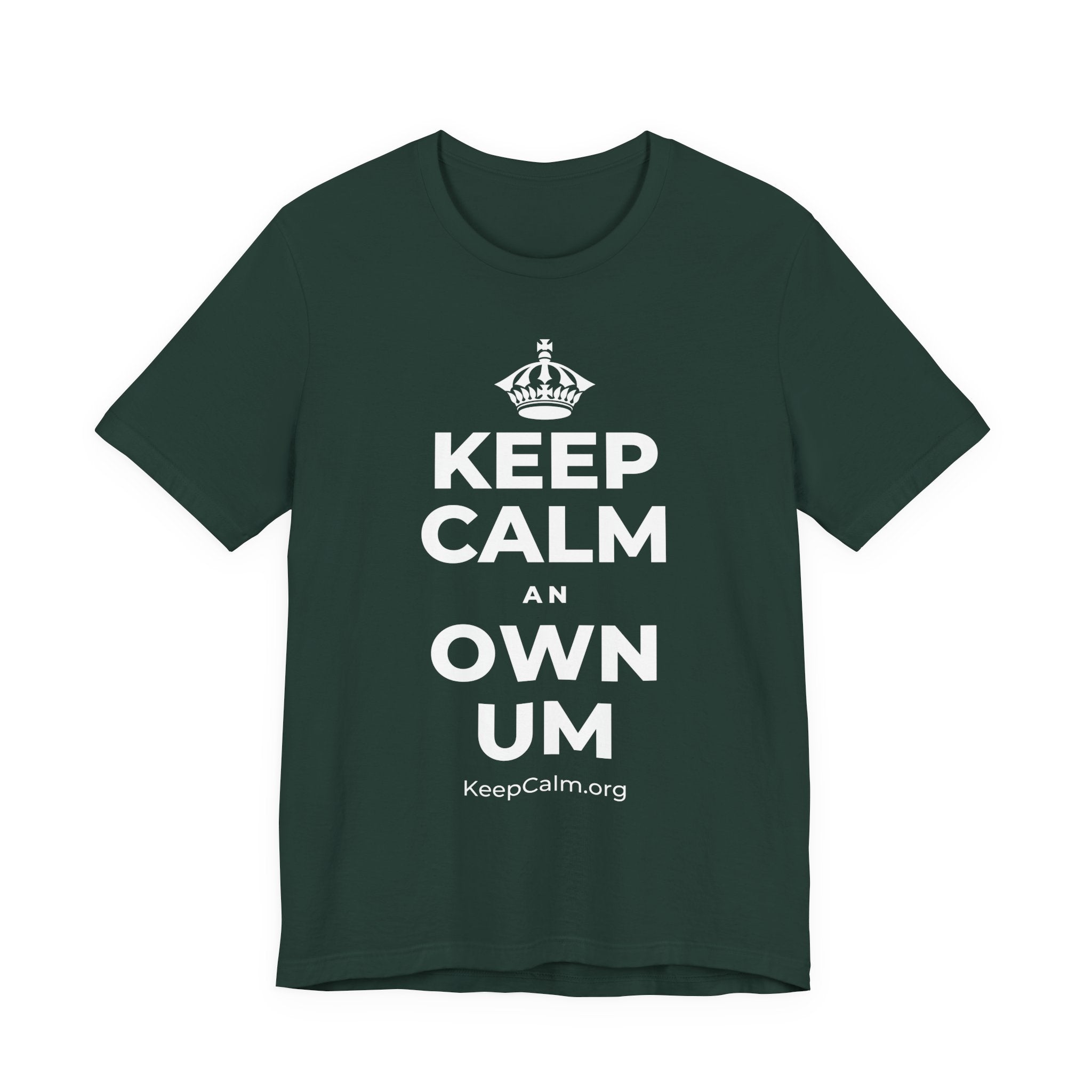 KEEP CALM AN OWN UM T-Shirt (White–Asphalt)