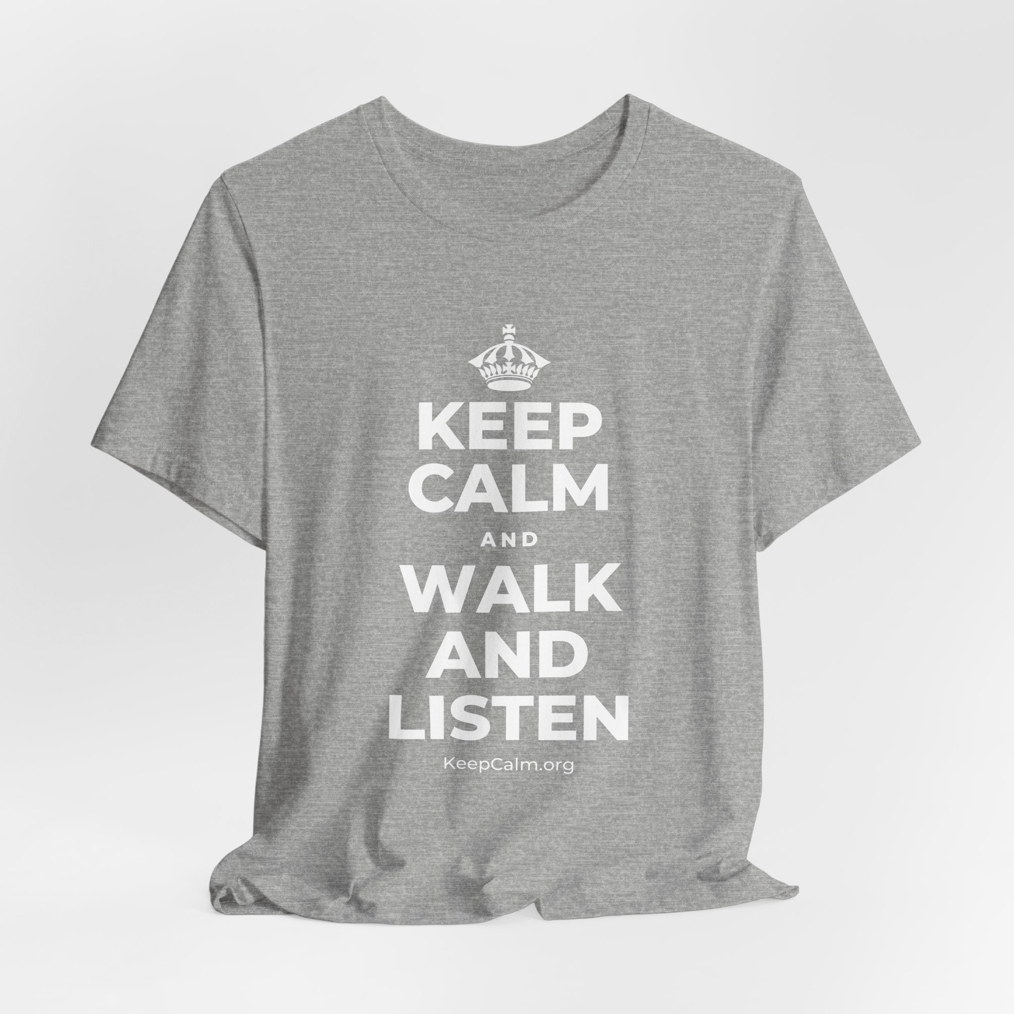 KEEP CALM AND WALK AND LISTEN T-Shirt (White–Asphalt)