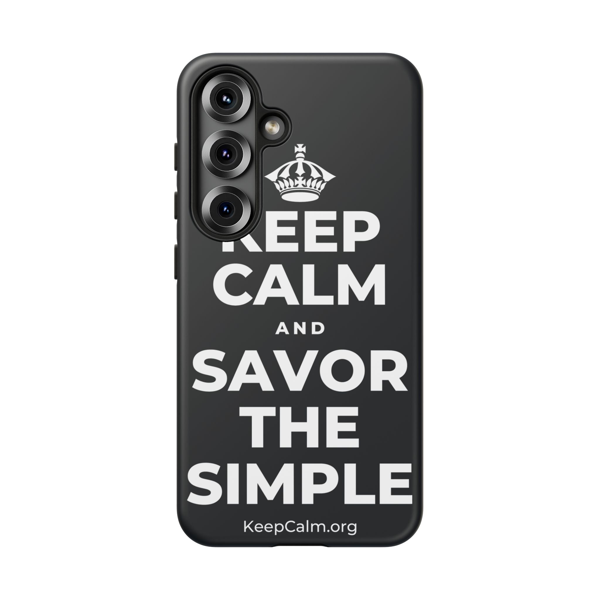 KEEP CALM AND SAVOR THE SIMPLE Phone Case (Dark)