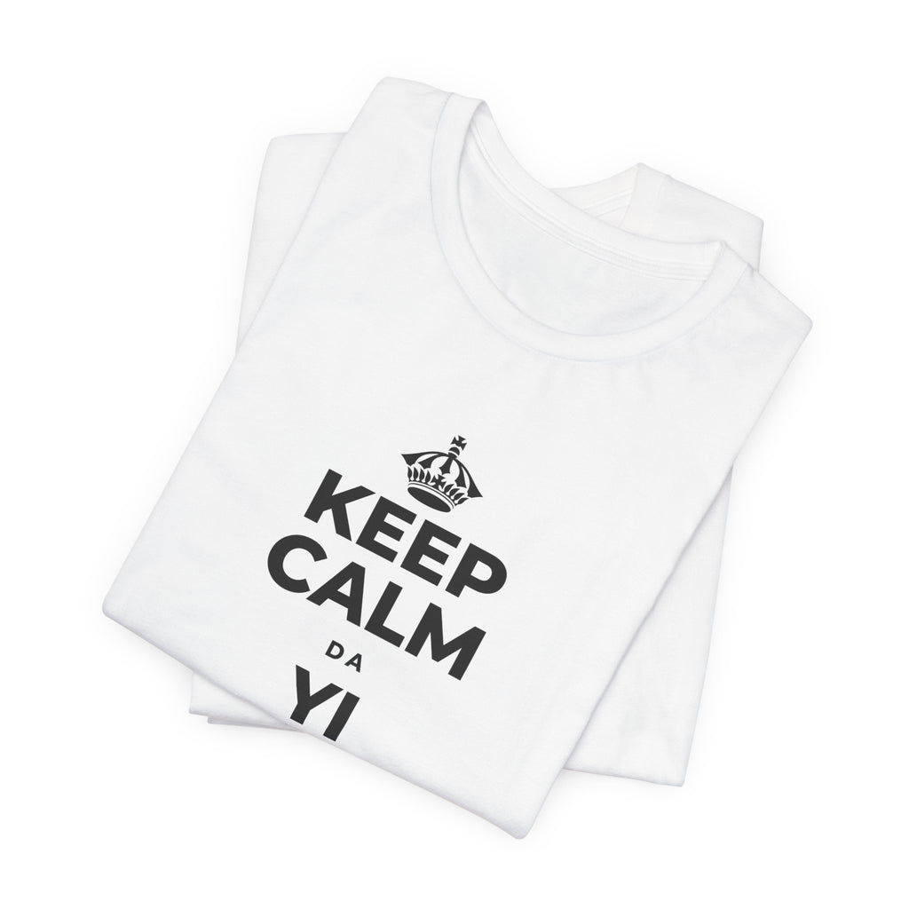 KEEP CALM DA YI ƘARAMIN JERIN ABUBUWA T-Shirt (White–Asphalt)