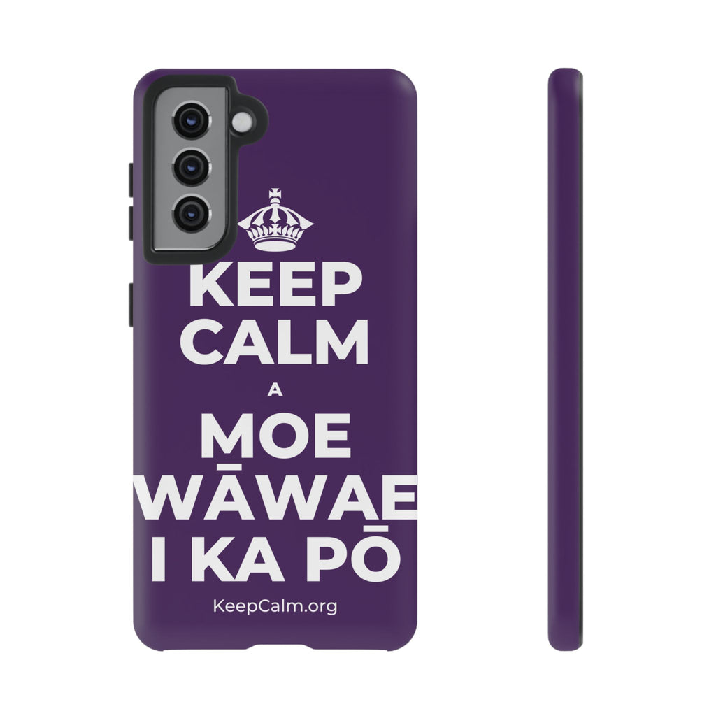 KEEP CALM A MOE WĀWAE I KA PŌ Phone Case