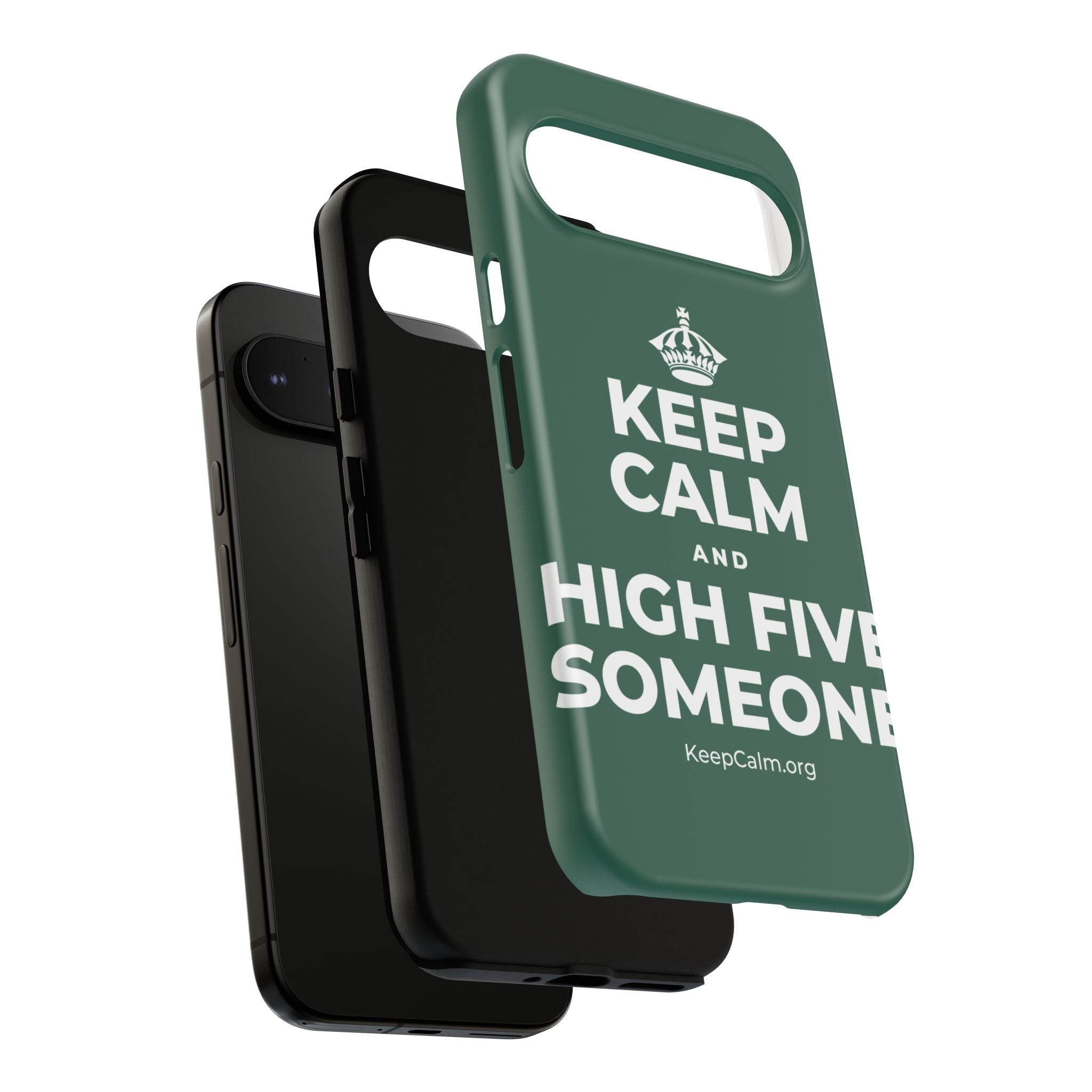 KEEP CALM AND HIGH FIVE SOMEONE Phone Case