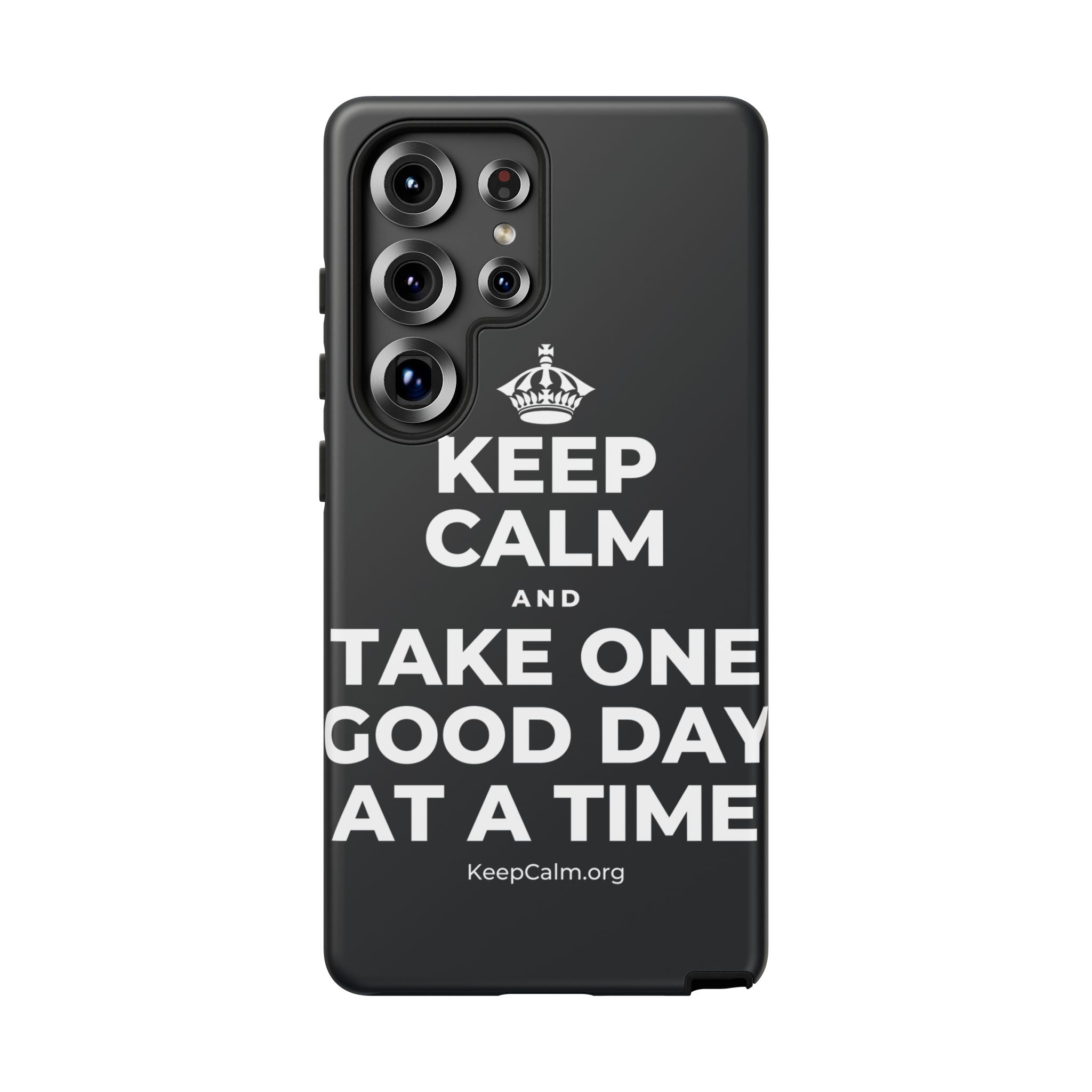 KEEP CALM AND TAKE ONE GOOD DAY AT A TIME Phone Case (Dark)