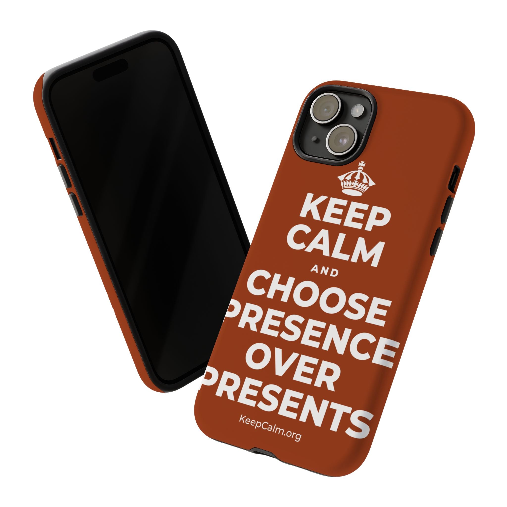 KEEP CALM AND CHOOSE PRESENCE OVER PRESENTS Phone Case