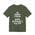 KEEP CALM A MOE WĀWAE I KA PŌ T-Shirt (Military Green–Autumn)