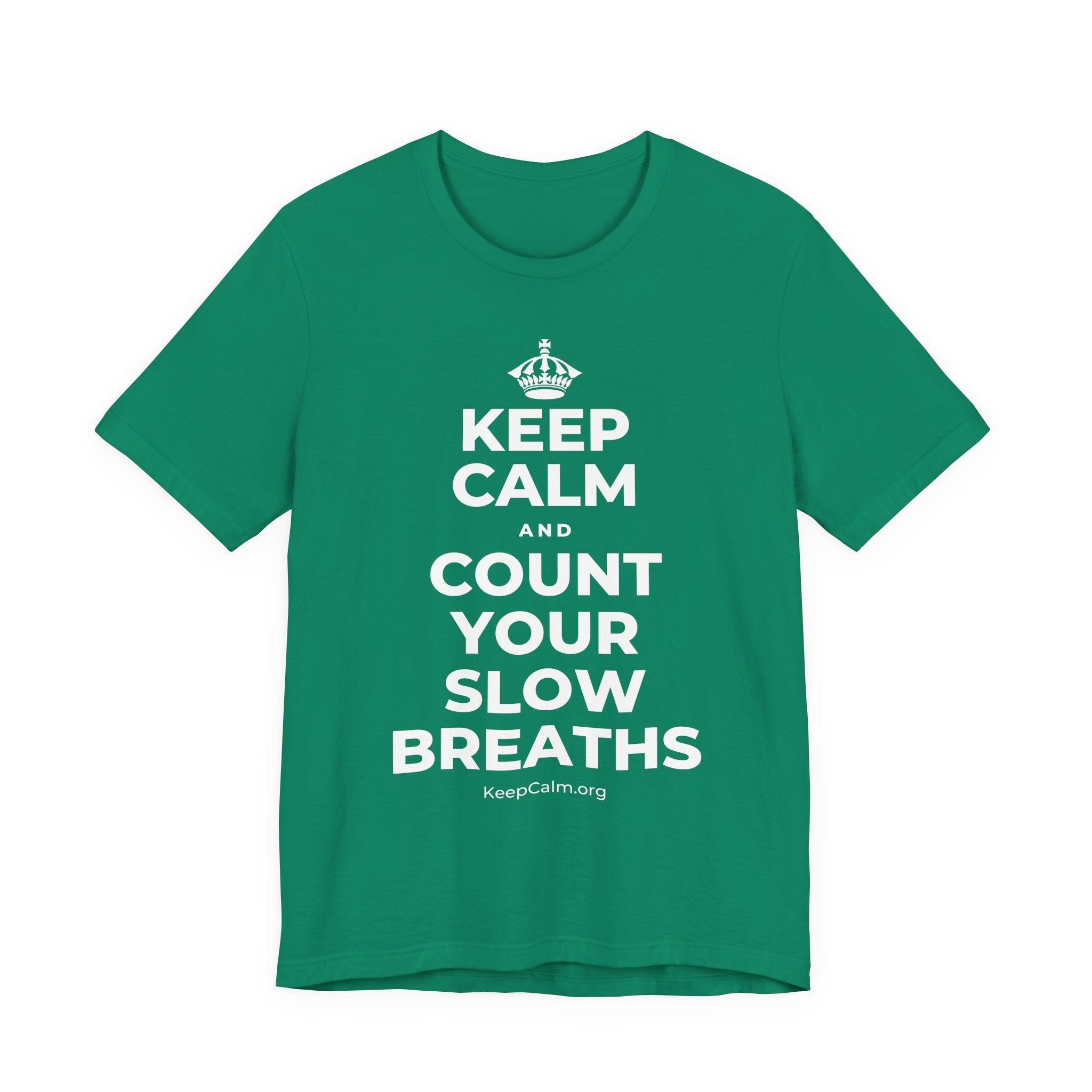 KEEP CALM AND COUNT YOUR SLOW BREATHS T-Shirt (White–Asphalt)