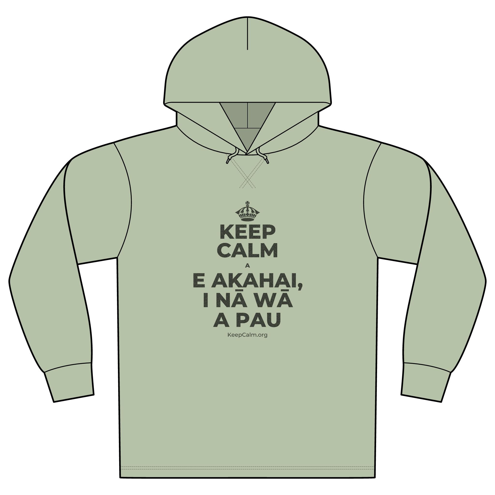 KEEP CALM A E AKAHAI, I NĀ WĀ A PAU Organic Hoodie Tee