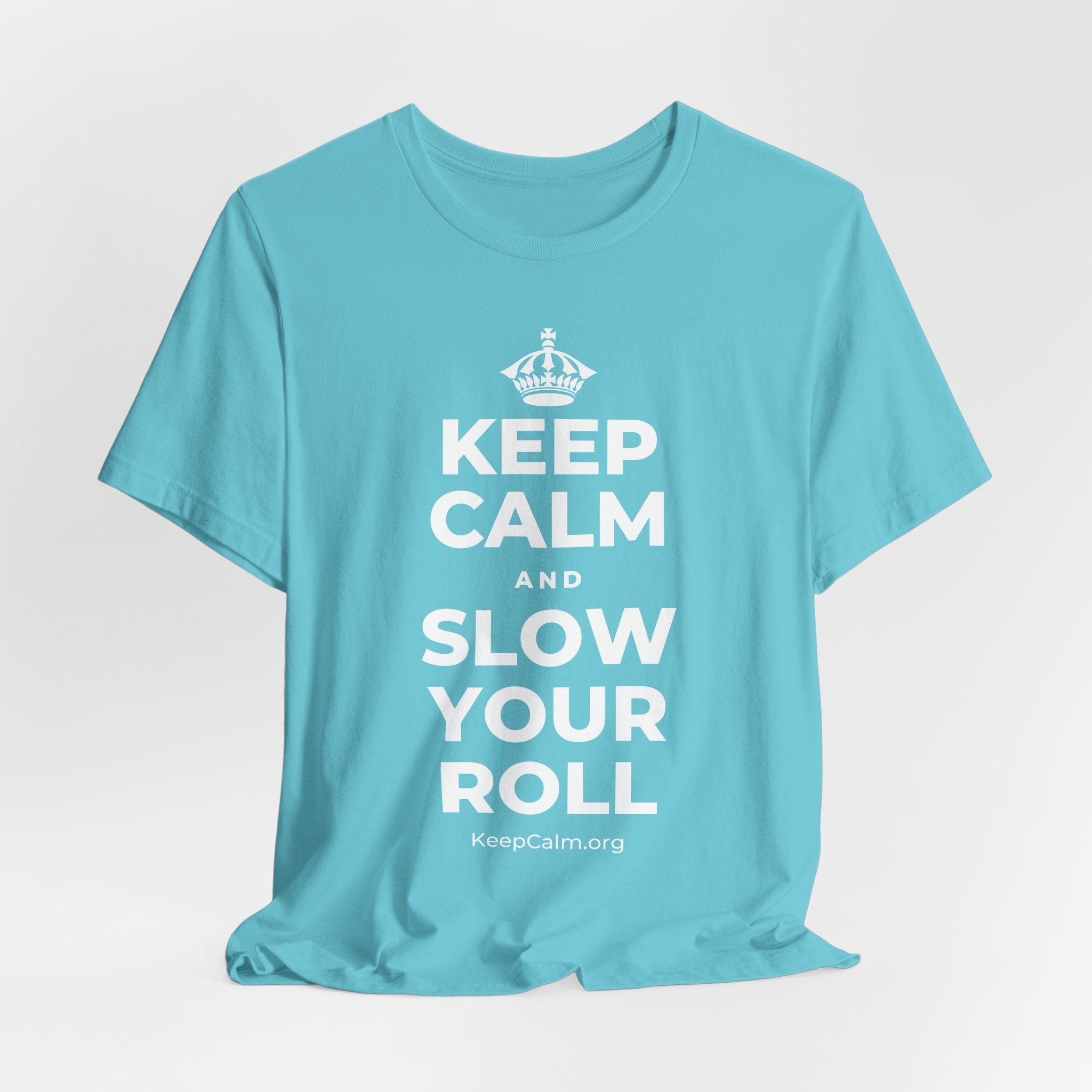 KEEP CALM AND SLOW YOUR ROLL T-Shirt (Soft Cream–Heather Mauve)