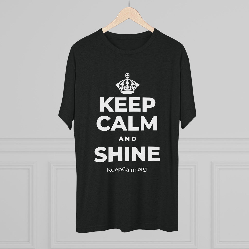 KEEP CALM AND SHINE Tri-Blend Tee