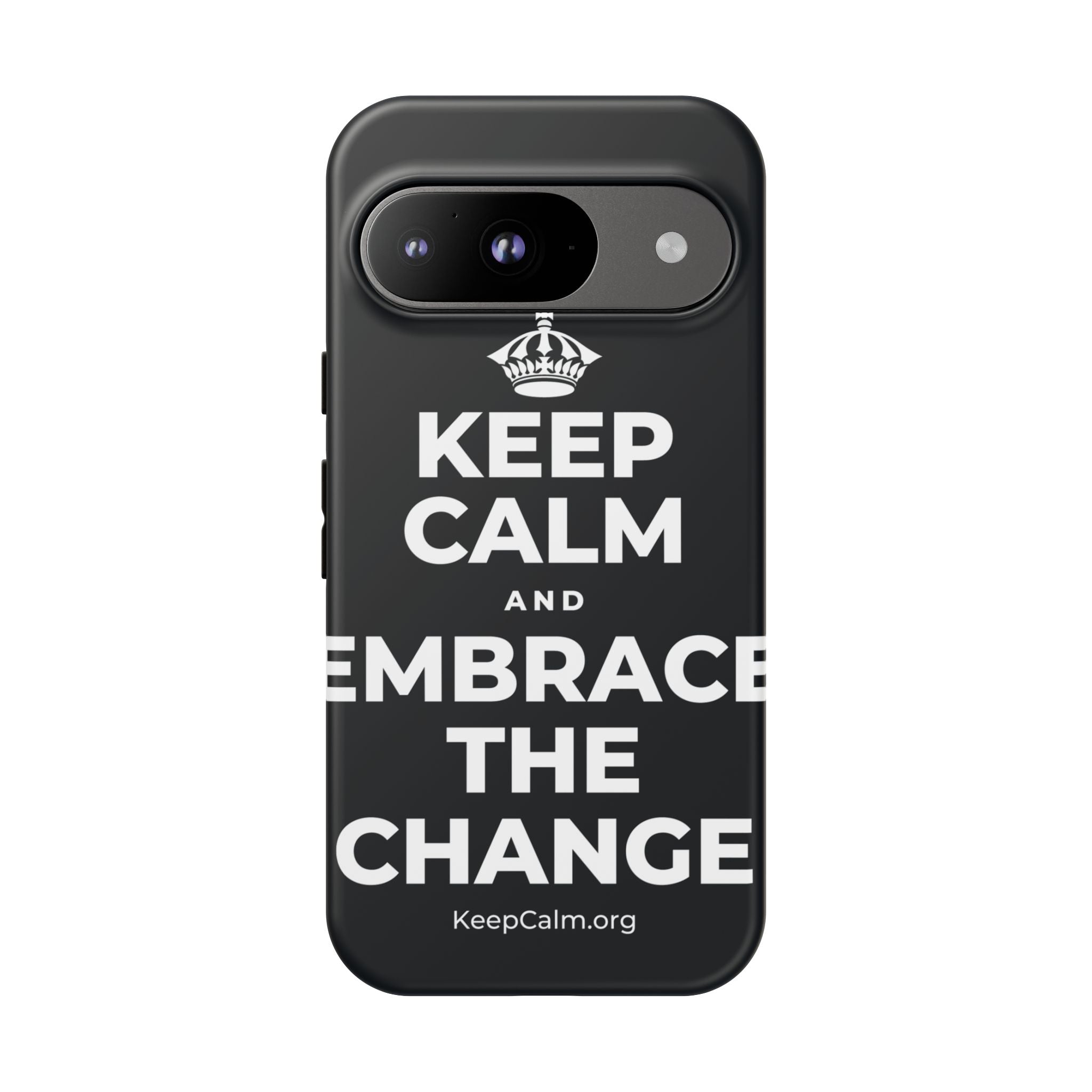 KEEP CALM AND EMBRACE THE CHANGE Phone Case (Dark)