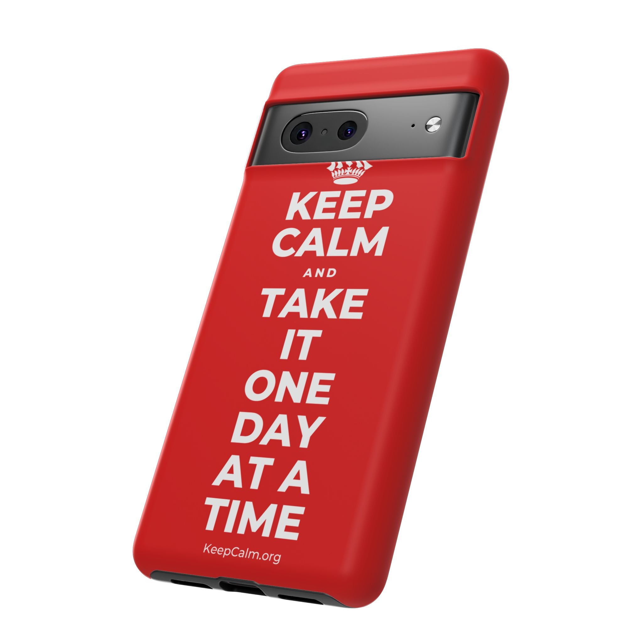 KEEP CALM AND TAKE IT ONE DAY AT A TIME Phone Case