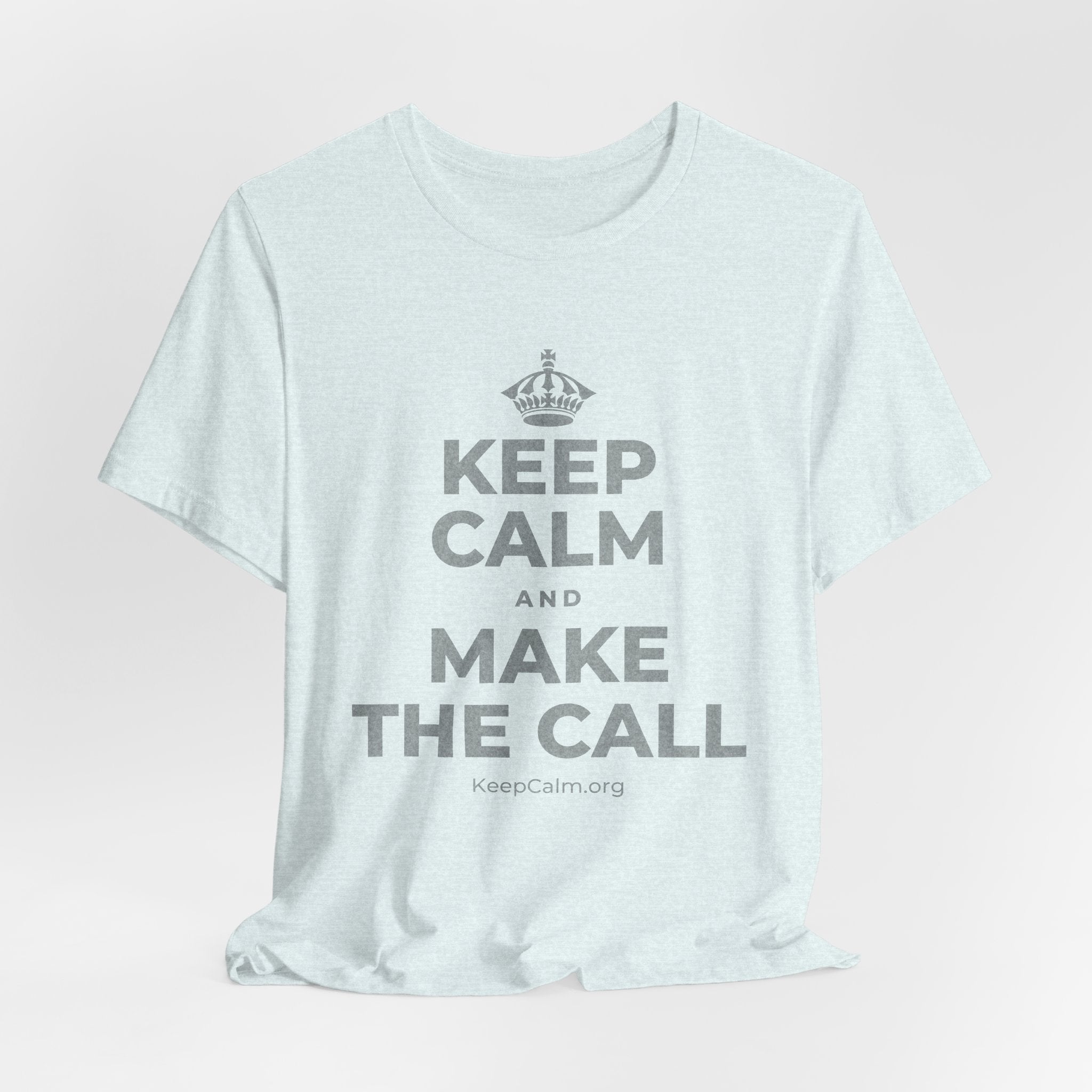 KEEP CALM AND MAKE THE CALL T-Shirt (Soft Cream–Heather Mauve)