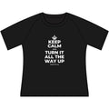 KEEP CALM AND TURN IT ALL THE WAY UP Women's Raglan Tee
