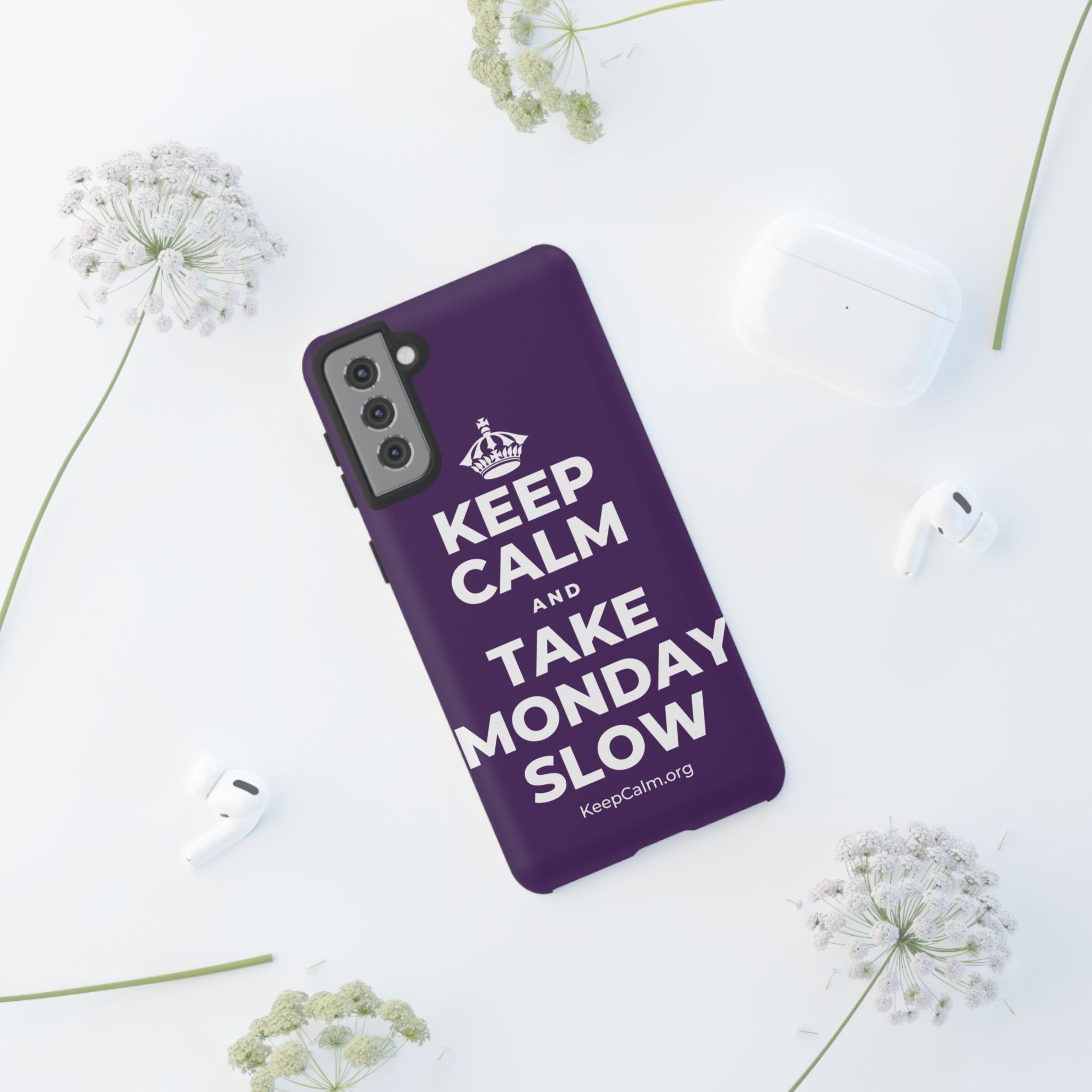 KEEP CALM AND TAKE MONDAY SLOW Phone Case