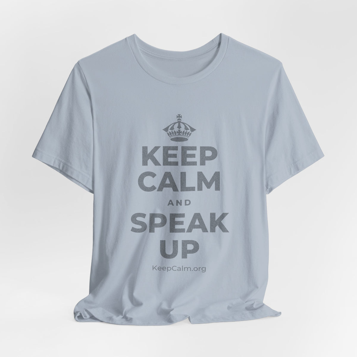 KEEP CALM AND SPEAK UP T-Shirt (White–Asphalt)