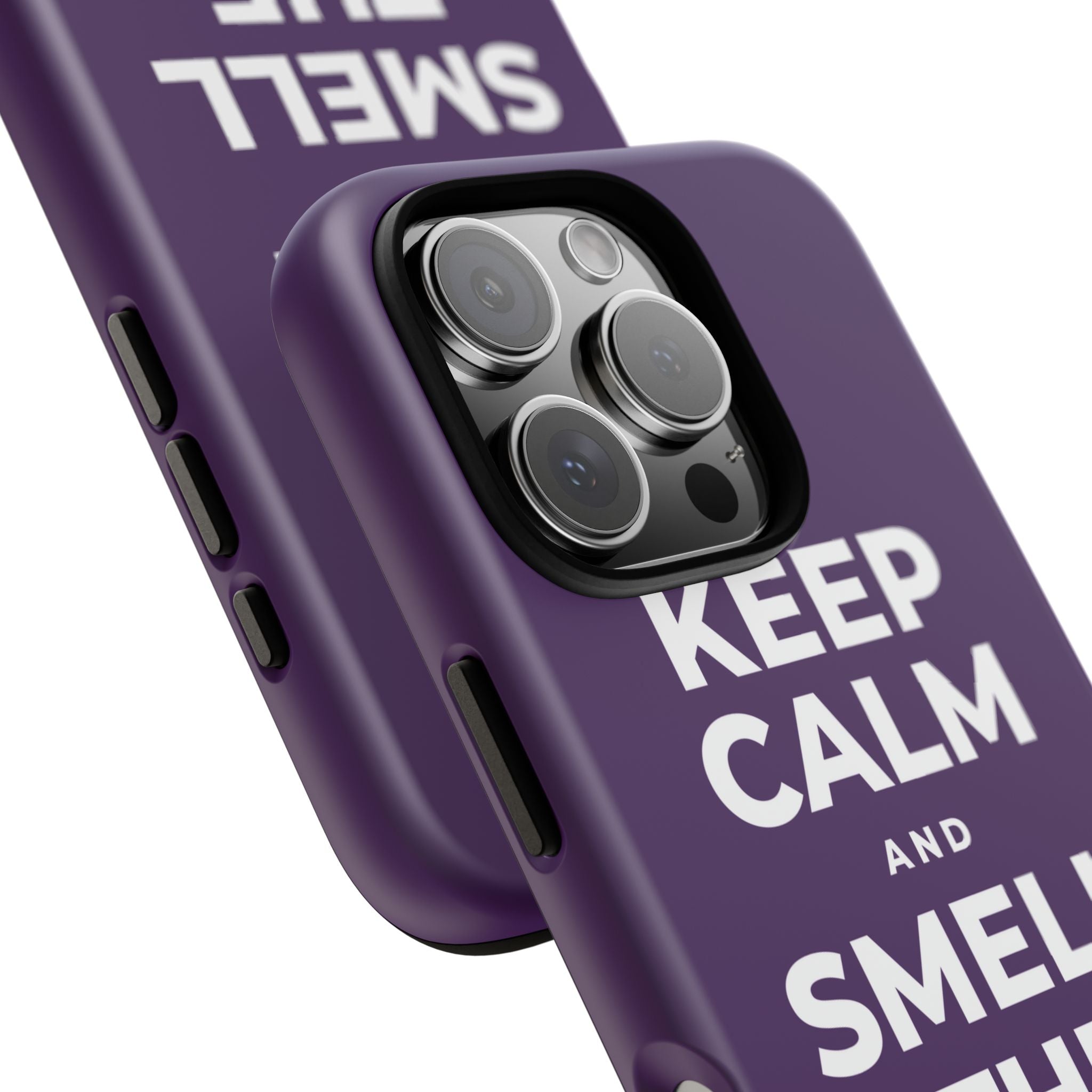 KEEP CALM AND SMELL THE FRESH AIR Phone Case
