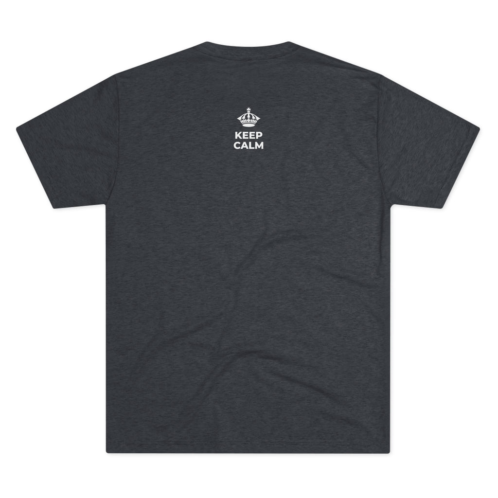 KEEP CALM AND COME BACK Tri-Blend Tee