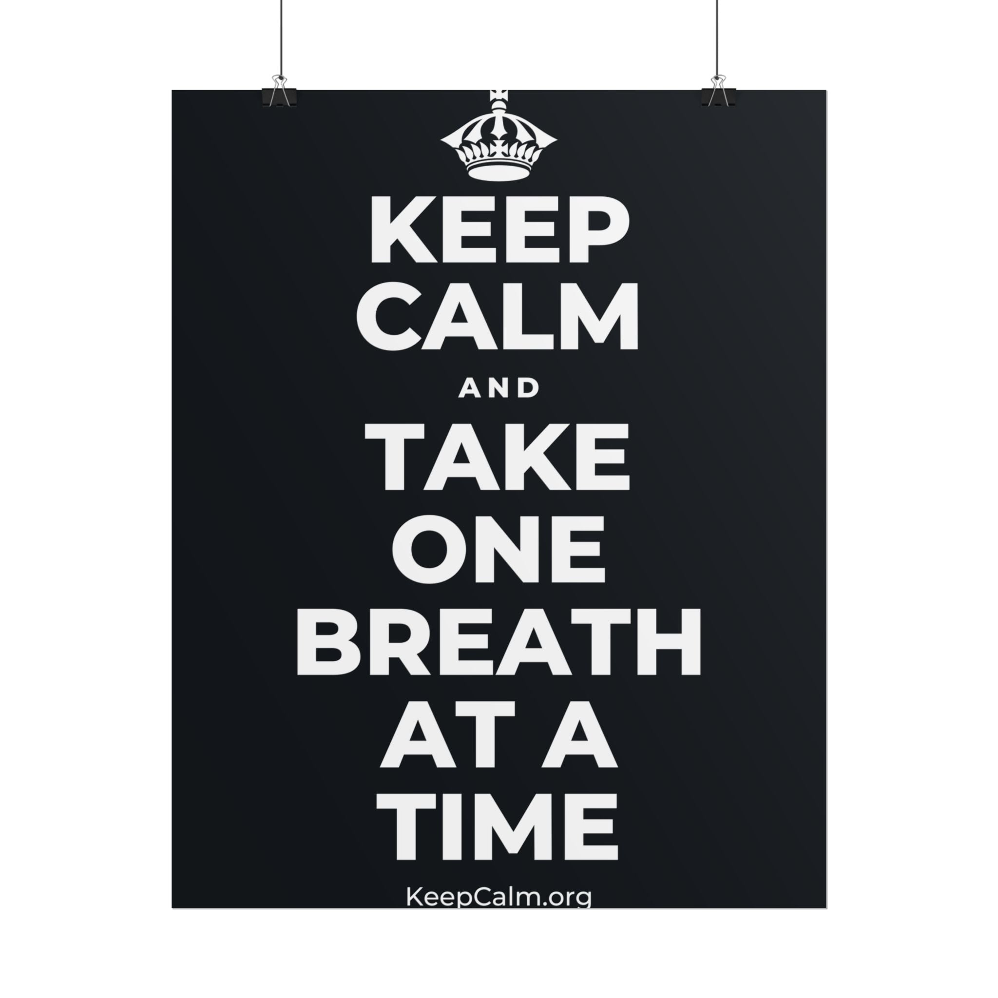 KEEP CALM AND TAKE ONE BREATH AT A TIME Poster (Dark)