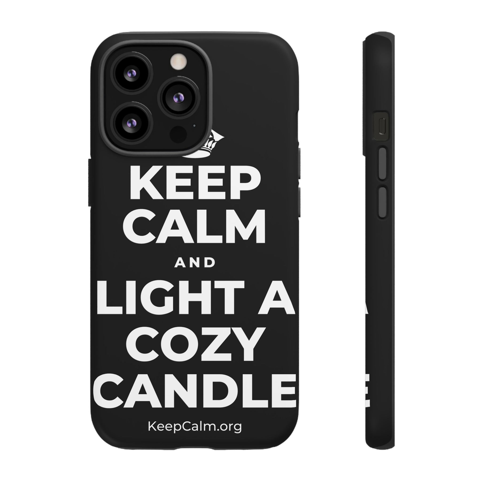 KEEP CALM AND LIGHT A COZY CANDLE Phone Case