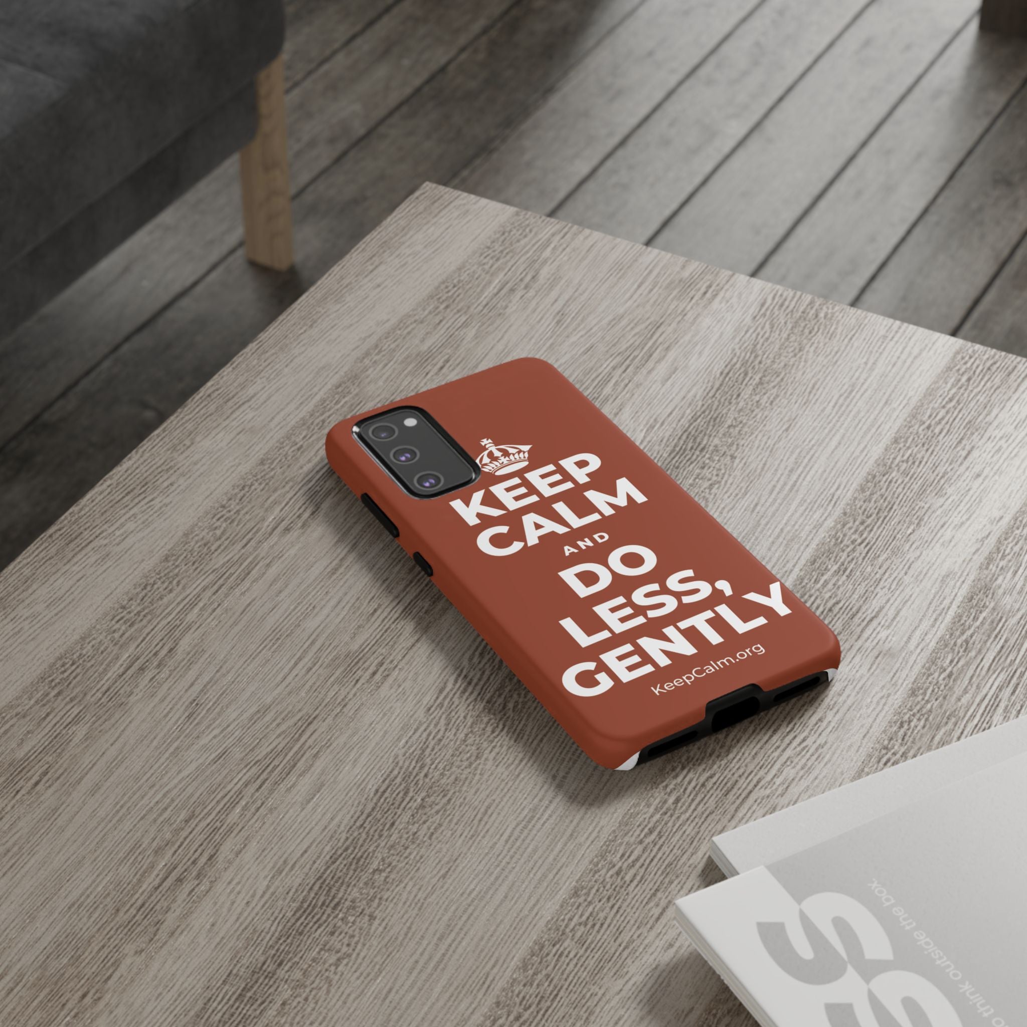 KEEP CALM AND DO LESS, GENTLY Phone Case